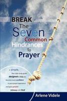 Break the Seven Common Hindrances to Prayer