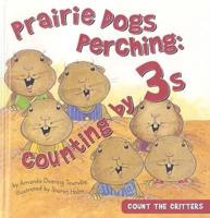 Prairie Dogs Perching