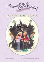 Hansel and Gretel and the Cheddar Trail
