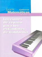 California Saxon Matematicas, Intermedias 4: Lecciones De Repaso Para Los Estandares De California