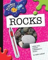 Super Cool Science Experiments. Rocks