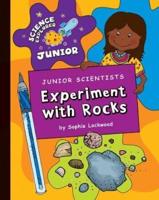 Junior Scientists. Experiment With Rocks
