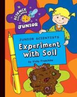 Junior Scientists. Experiment With Soil