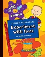 Junior Scientists. Experiment With Heat