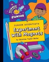 Junior Scientists. Experiment With Magnets