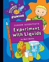 Junior Scientists. Experiment With Liquids