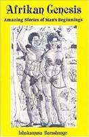 Afrikan Genesis: Amazing Stories of Man's Beginnings: 1 Paperback