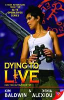 Dying to Live