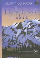 The Horse Creek Incident