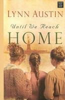 Until We Reach Home