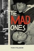 The Mad Ones