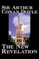 The New Revelation by Arthur Conan Doyle, Fiction, Mystery & Detective