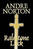 Ralestone Luck by Andre Norton, Fiction, Fantasy, Historical, Action & Adventure