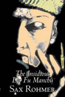 The Insidious Dr. Fu Manchu by Sax Rohmer, Fiction, Action & Adventure