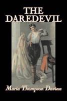 The Daredevil by Maria Thompson Daviess, Fiction, Classics, Literary
