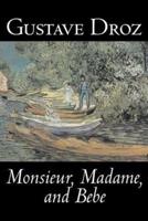 Monsieur, Madame and Bebe by Gustave Droz, Fiction, Classics, Literary, Short Stories