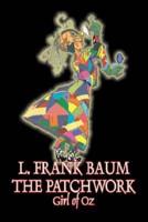 The Patchwork Girl of Oz by L. Frank Baum, Fiction, Fantasy, Literary, Fairy Tales, Folk Tales, Legends & Mythology