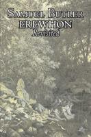Erewhon Revisited by Samuel Butler, Fiction, Classics, Fantasy, Literary