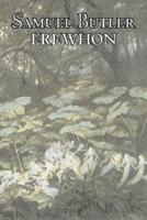 Erewhon by Samuel Butler, Fiction, Classics, Satire, Fantasy, Literary