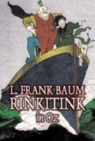 Rinkitink in Oz by L. Frank Baum, Fiction, Classics, Fantasy, Fairy Tales, Folk Tales, Legends & Mythology