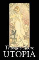 Utopia by Thomas More, Political Science, Political Ideologies, Communism & Socialism