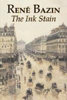 The Ink Stain by Rene Bazin, Fiction, Short Stories, Literary, Historical