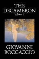 The Decameron, Volume II of II by Giovanni Boccaccio, Fiction, Classics, Literary
