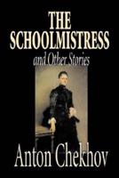 The Schoolmistress and Other Stories by Anton Chekhov, Fiction, Classics, Literary, Short Stories