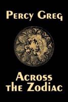 Across the Zodiac by Percy Greg, Science Fiction, Adventure, Space Opera