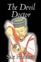 The Devil Doctor by Sax Rohmer, Fiction, Mystery & Detective