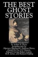 The Best Ghost Stories by E. F. Benson, Fiction, Fantasy, Horror, Classics