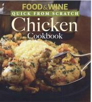 Quick from Scratch Chicken Cookbook