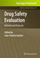 Drug Safety Evaluation : Methods and Protocols
