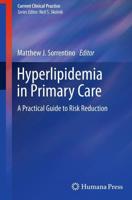 Hyperlipidemia in Primary Care : A Practical Guide to Risk Reduction