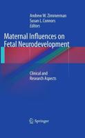 Maternal Influences on Fetal Neurodevelopment : Clinical and Research Aspects