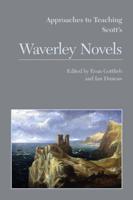 Approaches to Teaching Scott's Waverley Novels