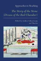 Approaches to Teaching The Story of the Stone (Dream of the Red Chamber)