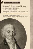 Selected Poetry and Prose of Evariste Parny in English Translation, With French Text