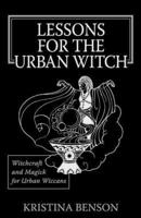 Lessons for the Urban Witch