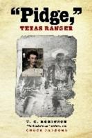"Pidge", Texas Ranger