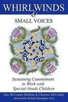 Whirlwinds & Small Voices: Sustaining Commitment to Work with Special-Needs Children