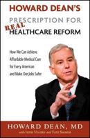 Howard Dean's Prescription for Real Healthcare Reform