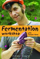 Fermentation Workshop With Sandor Katz (DVD)