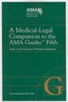 A Medical-Legal Companion to the AMA Guides Fifth