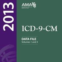 ICD-9-CM 2013 Volumes 1 and 3 Data File