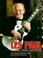 Les Paul - In His Own Words