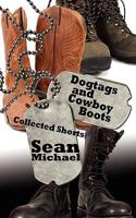 Dogtags and Cowboy Boots