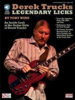 Derek Trucks Legendary Licks: An Inside Look at the Guitar Style of Derek Trucks Book/Online Audio