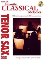 Favorite Classical Melodies: Tenor Sax