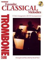 Favorite Classical Melodies: Trombone